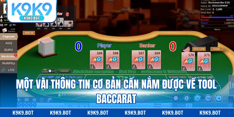 Một vài thông tin cơ bản cần nắm được về tool Baccarat Một vài thông tin cơ bản cần nắm được về tool Baccarat