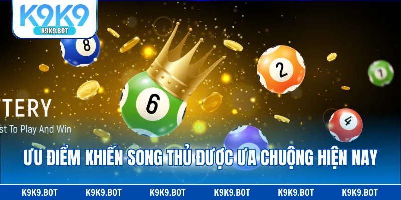 Ưu điểm khiến song thủ được ưa chuộng hiện nay